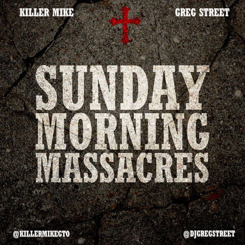 Killer Mike Sunday Morning Massacres mixtape logo