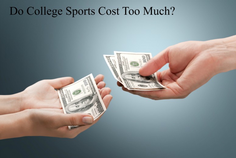 Do College Sports Cost Too Much?