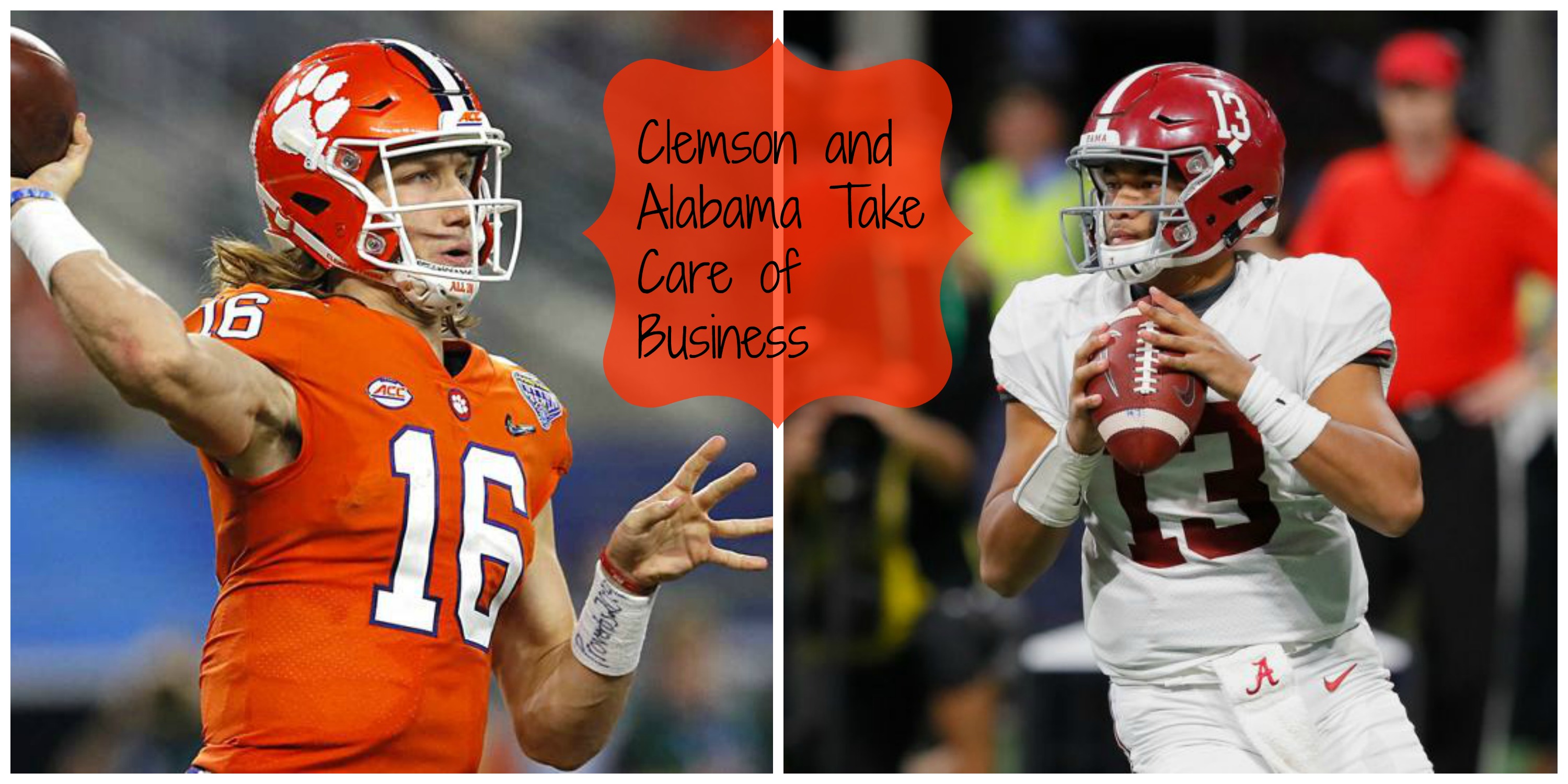 Clemson and Alabama Take Care of Business