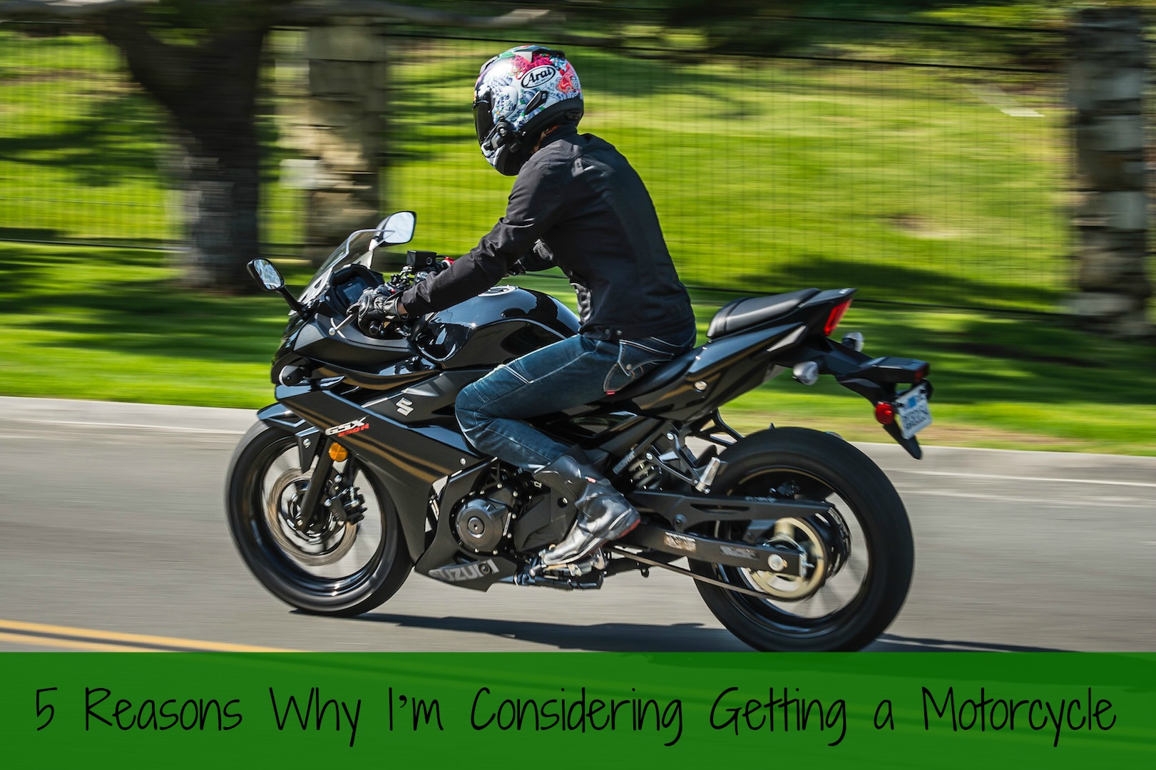 5 Reasons Why I’m Considering Getting a Motorcycle