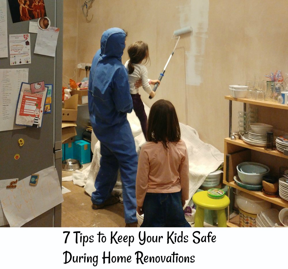 7 Tips to Keep Your Kids Safe During Home Renovations