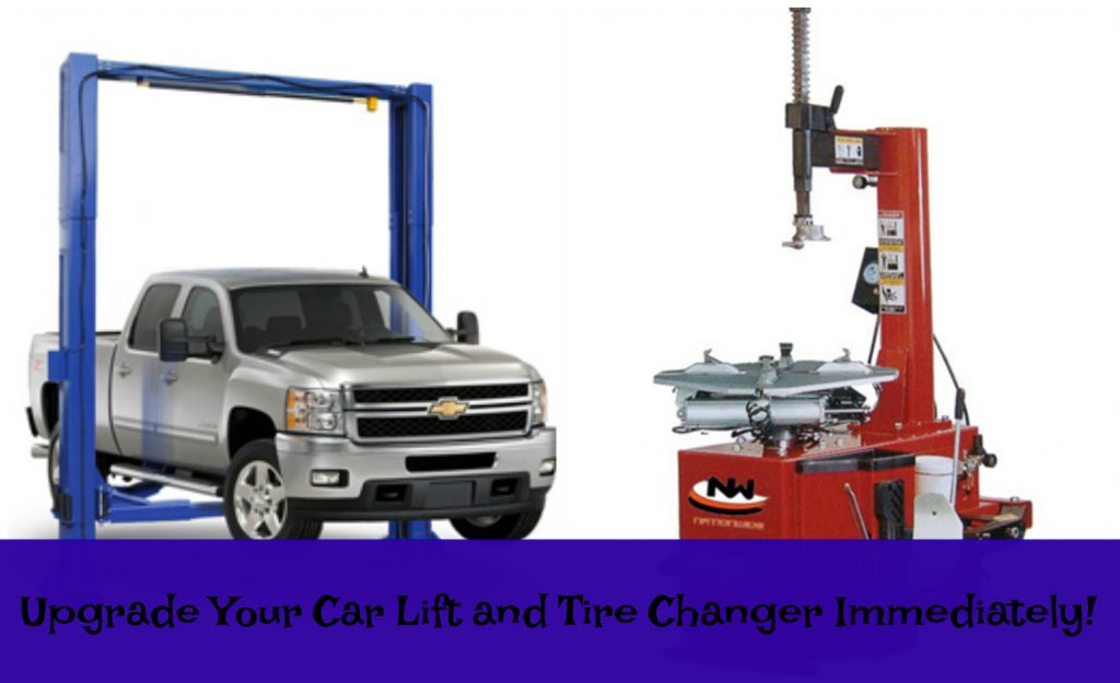 Upgrade Your Car Lift and Tire Changer Immediately! 