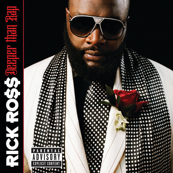 Rick Ross Deeper Than Rap Dropped 10 Years Ago