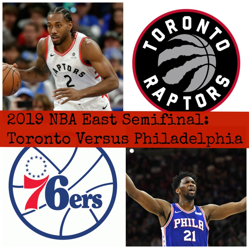 2019 NBA East Semifinal: Toronto Versus Philadelphia