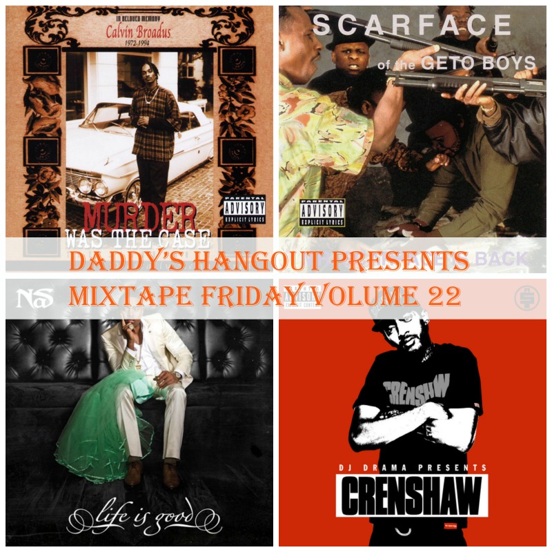Daddy’s Hangout Presents Mixtape Friday Volume 22