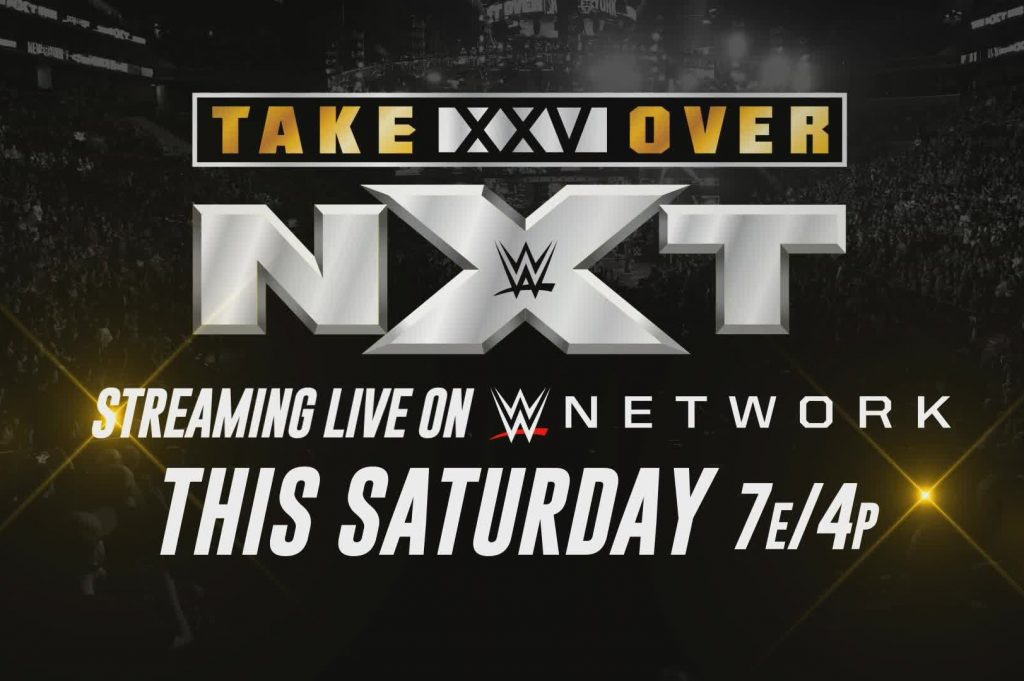 Daddy’s Hangout Presents NXTTakeover XXV Review