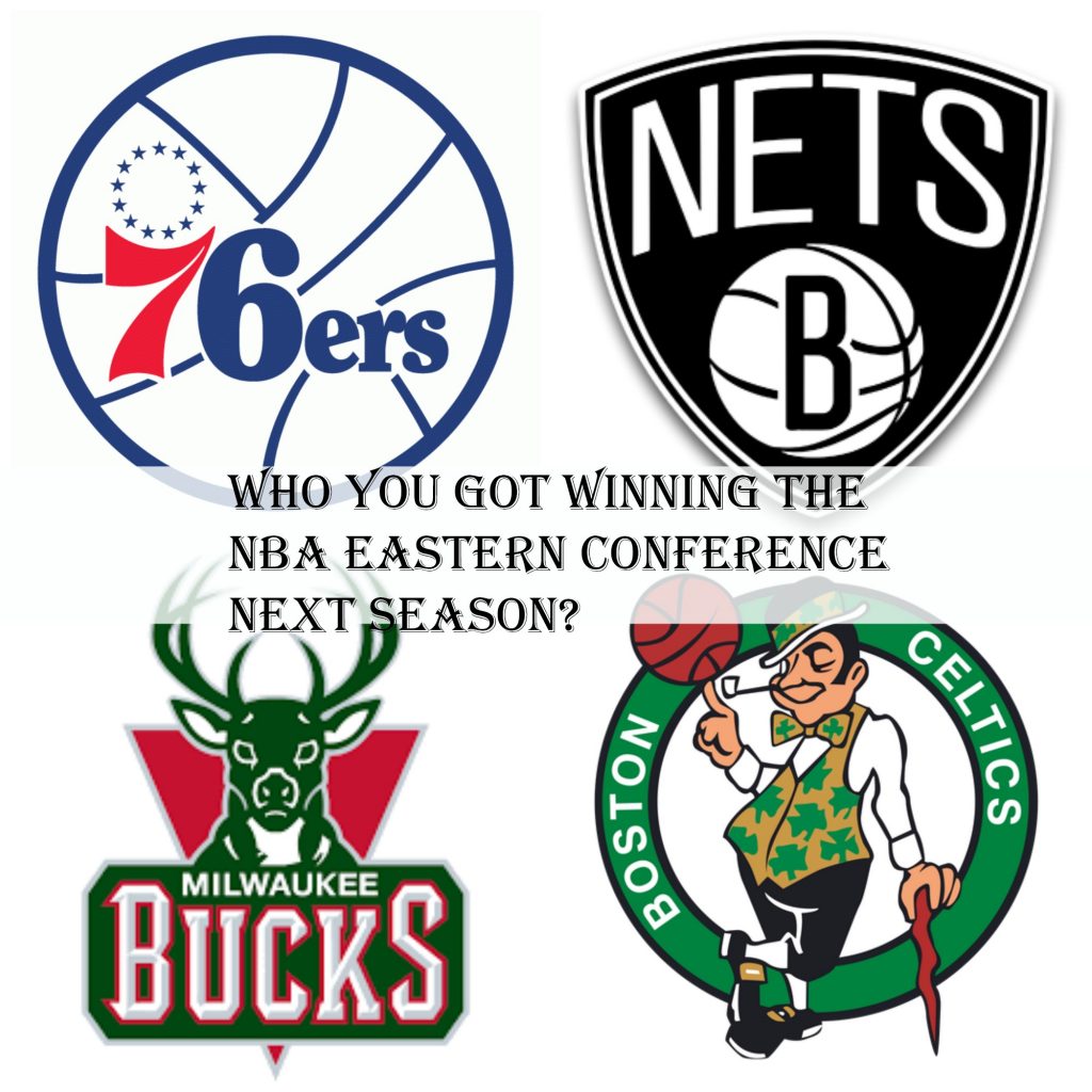 Who You Got Winning the NBA Eastern Conference Next Season? 