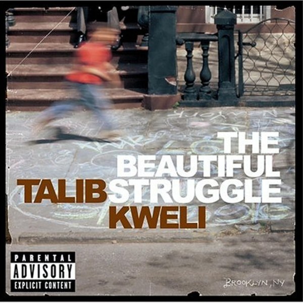 The Beautiful Struggle Dropped 15 Years Ago by Talib Kweli