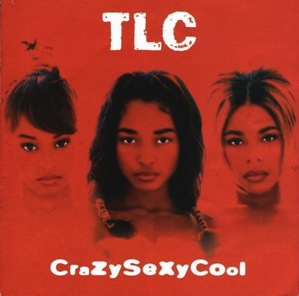 CrazySexyCool Released by the Legendary TLC 25 Years Ago