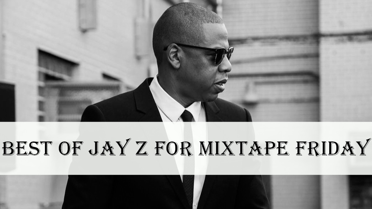 Best of Jay Z for Mixtape Friday