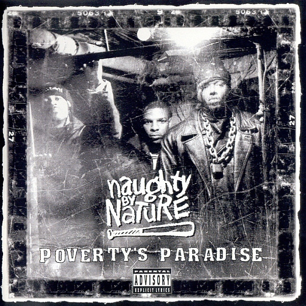 Naughty by Nature Poverty’s Paradise Released 25 Years Ago