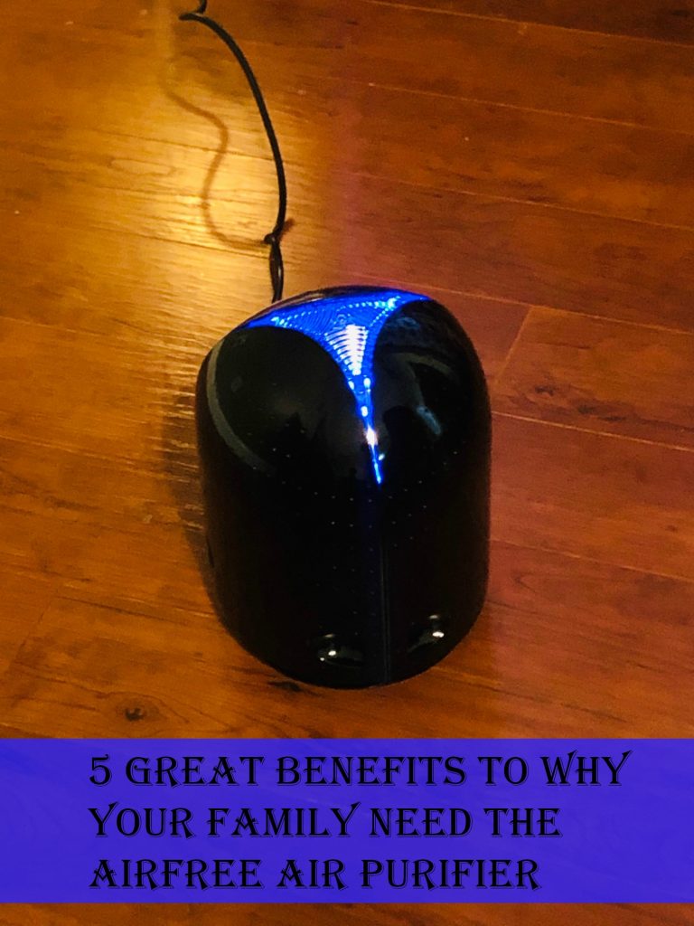 5 Great Benefits to Why Your Family Need the Airfree Air Purifier