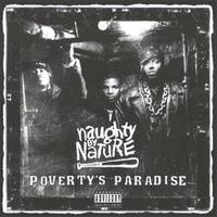 Naughty By Nature Poverty's Paradise
