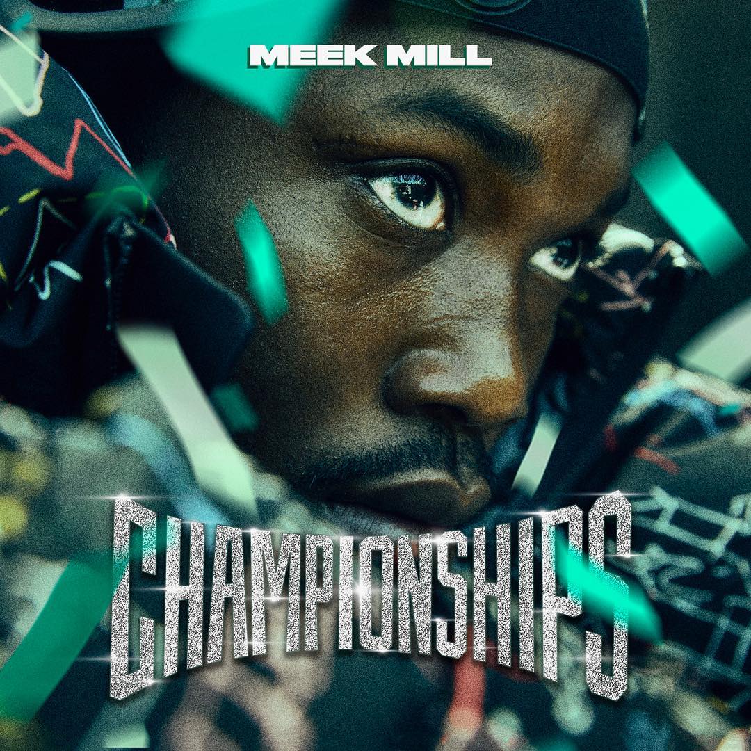 Listen to Meek Mill Championships Album Now