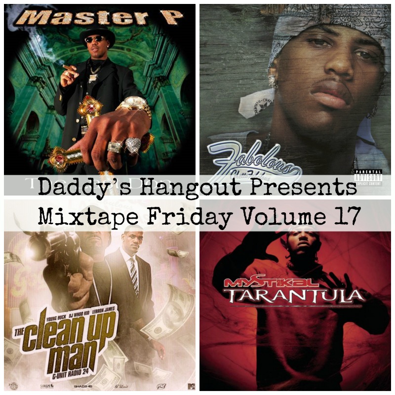 Daddy’s Hangout Presents Mixtape Friday Volume 17