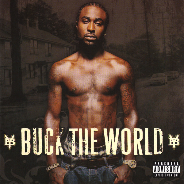 Buck the World From Young Buck With Lyfe Jennings
