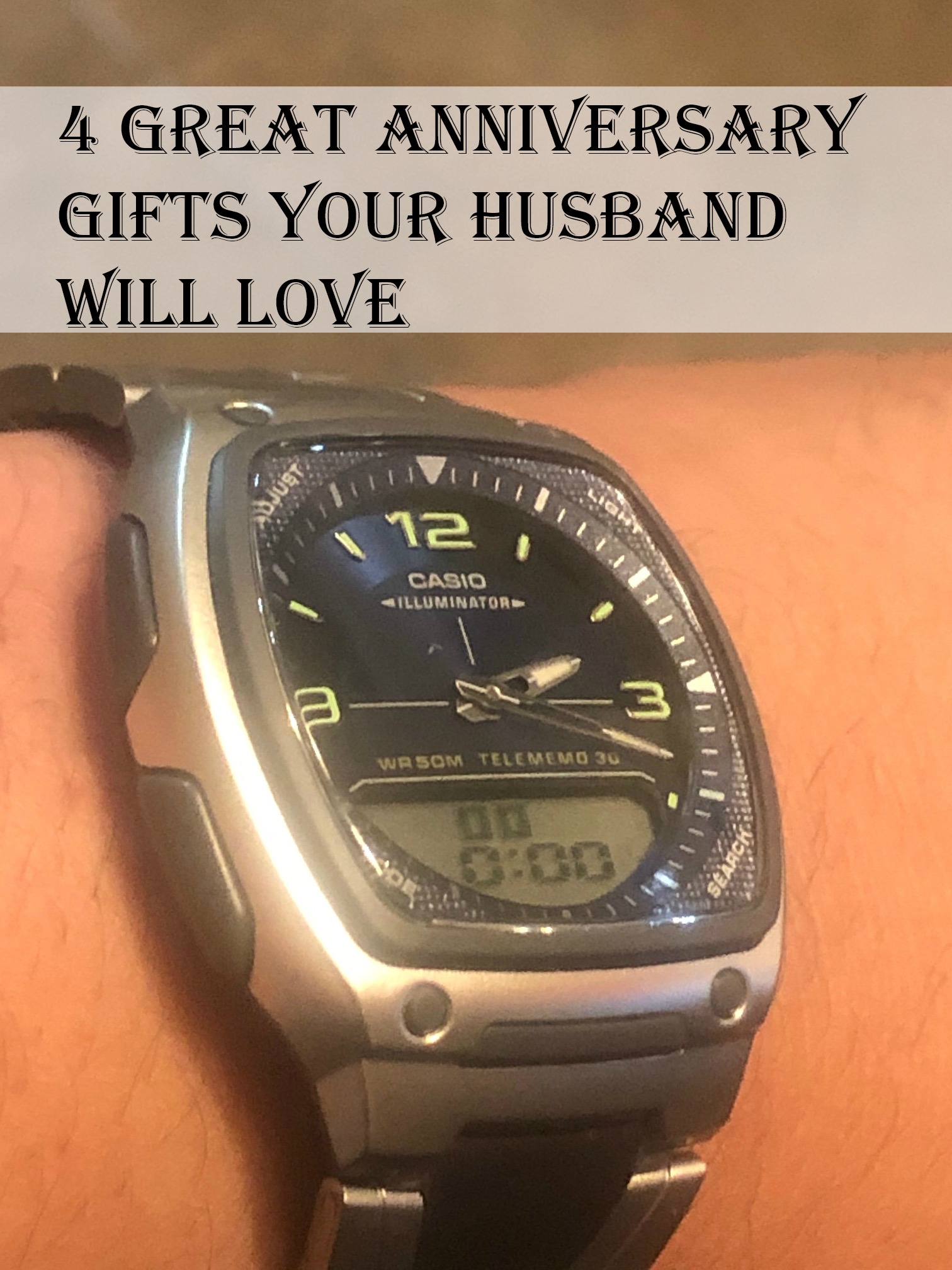 4 Great Anniversary Gifts Your Husband Will Love