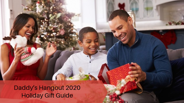 Daddy’s Hangout 2020 Holiday Gift Guide