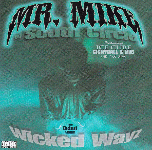 Wicked Wayz From Mr. Mike Released 25 Years Ago Today